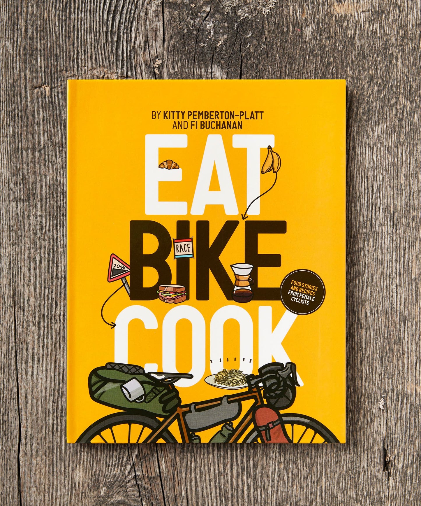 Eat Bike Cook by Kitty Pemberton-Platt and Fi Buchanan